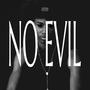 No Evil (feat. Luh Loaded)