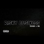 RISKY BUSINESS (feat. YEN Kado) [Explicit]