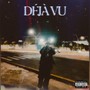 Déjà vu (Explicit)