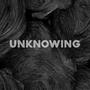 Unknowing