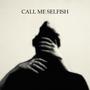 Call me selfish (feat. Gemina) [Explicit]