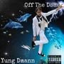 OFF THE DOME (Explicit)