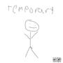 temporary.
