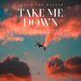 Take Me Down (feat. Viva Valera & Audrey McDonald) [Explicit]