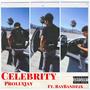 Celebrity (feat. RayBandz2x) [Explicit]