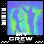 My Crew (Explicit)