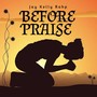 Before Praise