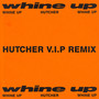 Whine Up (Hutcher V.I.P Remix)