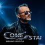 COME STAI