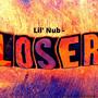 Loser.. (Explicit)