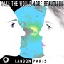 Make the World More Beautiful