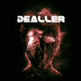 Dealler (Explicit)