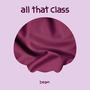 all that class (Explicit)