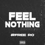 Feel Nothing(FreeRO) [Explicit]