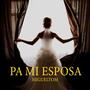 pa mi esposa (Explicit)