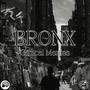 Bronx (feat. Medicine, Dj Slog & Clinical Mentes) [Explicit]