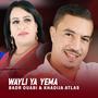 Wayli Ya Yema (feat. Badr Ouabi & Khadija Atlas)