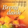 Breng Dank (Bekende Geestelijke Liederen Voor Orgel En Piano)