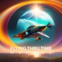 Flying Thru Time