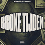 Broke Tijden (Explicit)