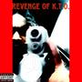 REVENGE OF K.T.O. (Explicit)