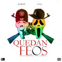 Quedan Feos (Explicit)