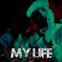 My Life (Explicit)