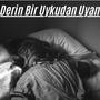 Derin Bir Uyku (Explicit)