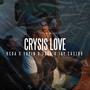 Crysis Love (feat. Yuyin, Fafa & Jay Castro) [Explicit]