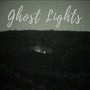 Ghost Lights