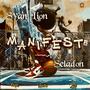 Manifest (feat. Seladon)