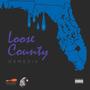 Loose County (Explicit)