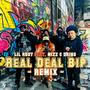 Real Deal Bip (feat. Lil Rdot & Mizz) [Remix Version] [Explicit]