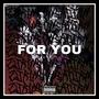 FOR YOU (Explicit)