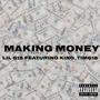 Making money (feat. King_tim615)