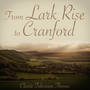 Lark Rise to Cranford - Classic Television Themes