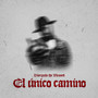 El Único Camino