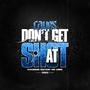 Don't Get Shot At (feat. Sketchy The Lowk) [Explicit]