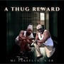 A Thug Reward (feat. Er)