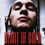 Heart Of Gold (Explicit)