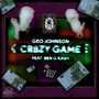 Cr8zy Game (feat. Ben G Kash) [Explicit]