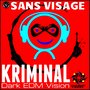 Kriminal (Dark EDM Vision)