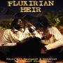 FLUXIRIAN HEIR (Explicit)