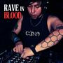 Rave in blood