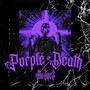 PURPLE DEATH (Explicit)