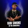 Gun Smoke In The Dancehall