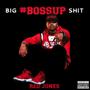 Big BOSSUP **** (Explicit)