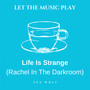 Life Is Strange (Rachel In The Darkroom) - Pre T [Explicit]