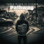 Pathway (feat. Trrvppp)