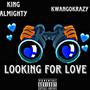 Looking For Love (feat. KwanGoKrazy) [Explicit]